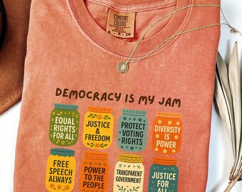 Comfort Colors® Democracy Is My Jam Shirt, Pro Democracy Graphic Tee with Equality, Voting Rights & Civil Justice Jars, Political T-Shirt
