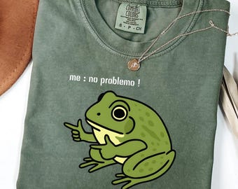 Funny Frog Me No Problemo Narrator: But It Was All Problemo, Funny Meme Tee, Sarcastic Quote, Frog Shirt