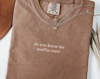 Comfort Colors® ¿Conoces la camiseta del hombre muffin?, camiseta divertida de meme, camiseta divertida de panadería, camiseta de humor para adultos, camiseta divertida de papá, camiseta de meme de moda