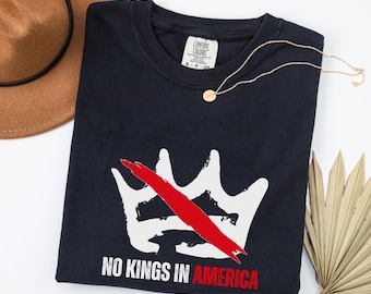 No Kings in America Shirt, Anti Trump Shirt, Political Shirts, Anti Maga Shirts, Crown No Kings Shirt, Protest Shirts, Nope Kings Shirt