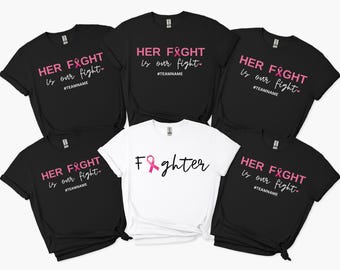 Custom Breast Cancer Support Squad Shirt, Her fight is our fight shirt, Breast Cancer Shirt, Family Breast Cancer, Cancer Support team Shirt