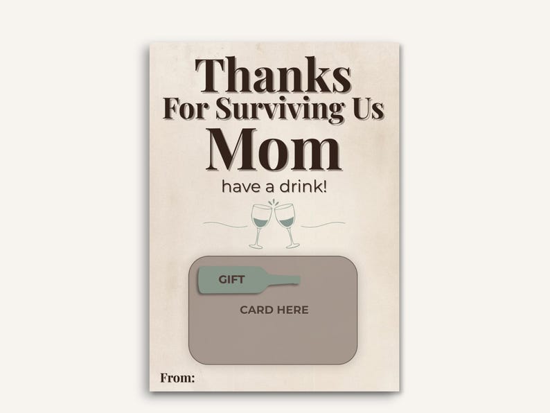 Mom Gift Card Holder Printable Thanks for Surviving Us Mom Have A — free download