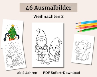 May include: A collection of 46 Christmas coloring pages featuring black and white line art of gnomes, penguins, and a mouse with holiday gifts and trees. The text reads 46 Ausmalbilder Weihnachten 2 ab 4 Jahren PDF Sofort-Download.