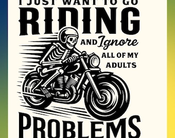 Skeleton Motorcycle SVG | Funny Biker Quote Design (Digital Download)
