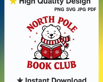 North Pole Book Club Christmas Reading Bear sVG PNG JPG PDF Holiday Book Lover