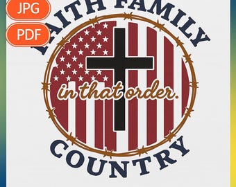 Faith Family Country SVG | Christian Patriotic Cross, USA Flag (Digital Download)