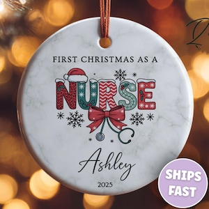 Personalized Nurse Ornament, First Christmas As A Nurse Ornament , Holiday Gift for Nurses, Custom Nurse Gift, Nurse Graduation Gift
