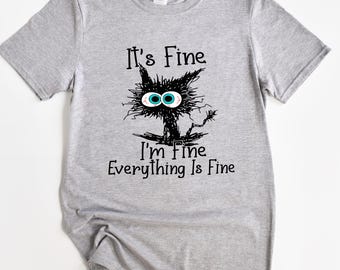 It's Fine I'm Fine Everything Is Fine Shirt, I'm Fine Shirt, Black Cat Shirt, Introvert Shirt, Mental Shirt, Motivational Shirt