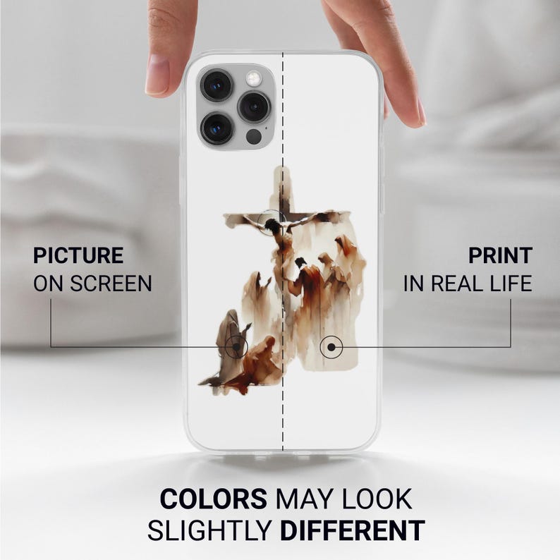May include: A clear phone case featuring a religious scene with a cross and figures in shades of brown and white. The text "PICTURE ON SCREEN" and "PRINT IN REAL LIFE" are visible. The text "COLORS MAY LOOK SLIGHTLY DIFFERENT" is also present.
