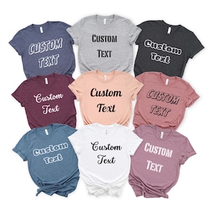 Custom Shirt, Custom Text Shirt, Custom T-shirt, Personalized T-Shirt, Personalized Shirt, Custom Unisex Shirts, Custom Logo T-Shirts
