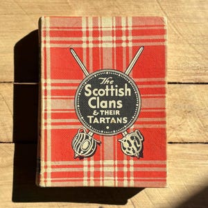 1960 Scottish Clans and Their Tartans 39th Edition