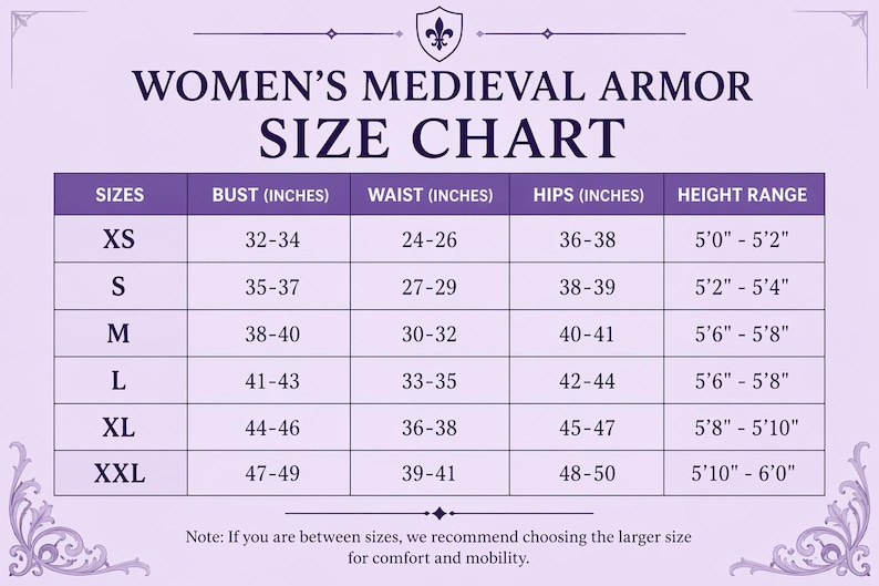 May include: A size chart for women's medieval armour, with bust, waist, hips, and height measurements in inches. Sizes range from XS to XXL. The chart includes a note recommending choosing the larger size if between sizes..