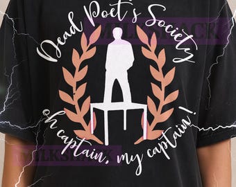 Dead Poets Society O Captain! T-Shirt, Vintage Movie Quote Classic Drama Inspirational Tee, 90s Retro Throwback, O Captain! Sweater
