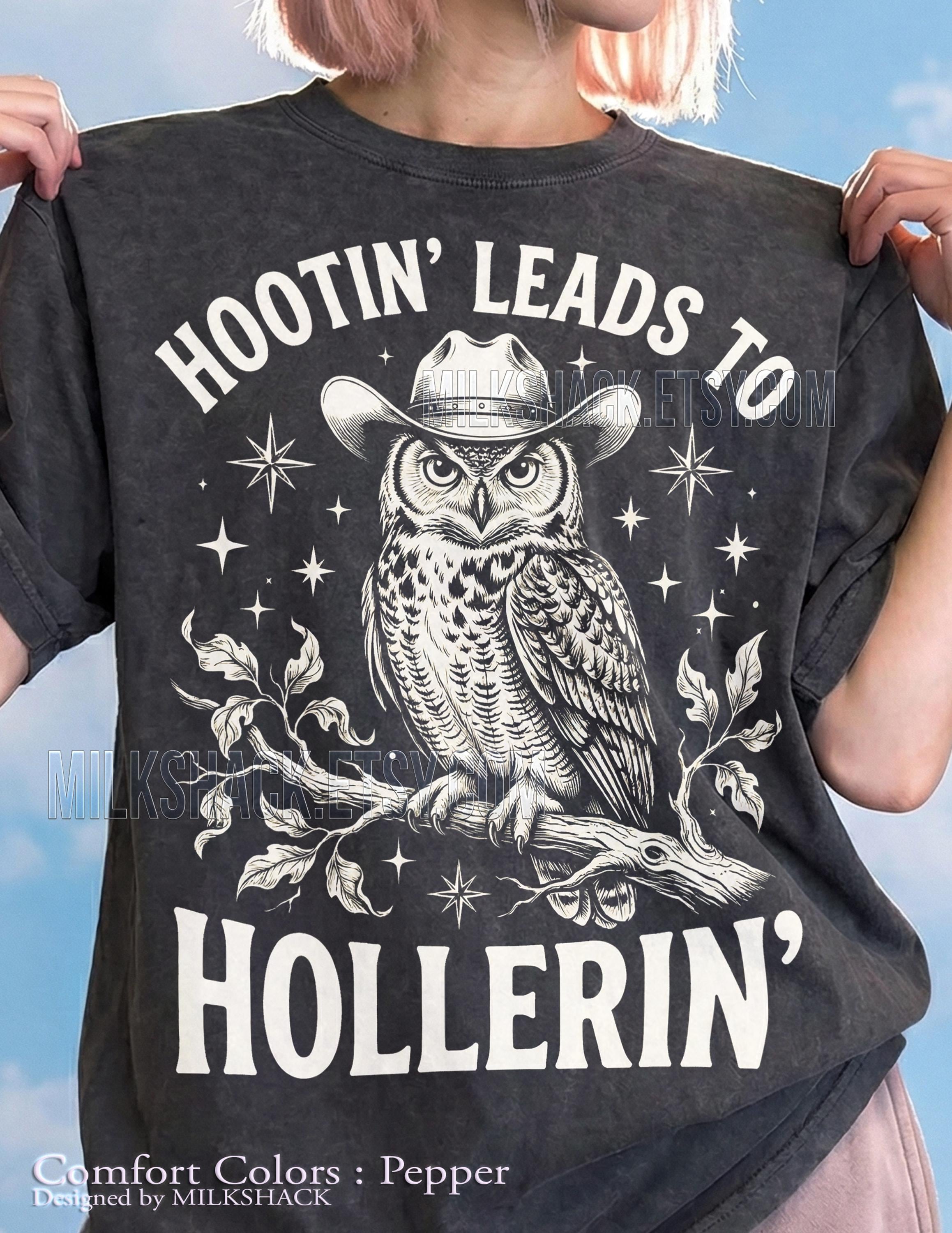Hootin' Leads To Hollerin' Owl Cowboy Comfort Colors® Tshirt, Western Graphic Tees, Retr
