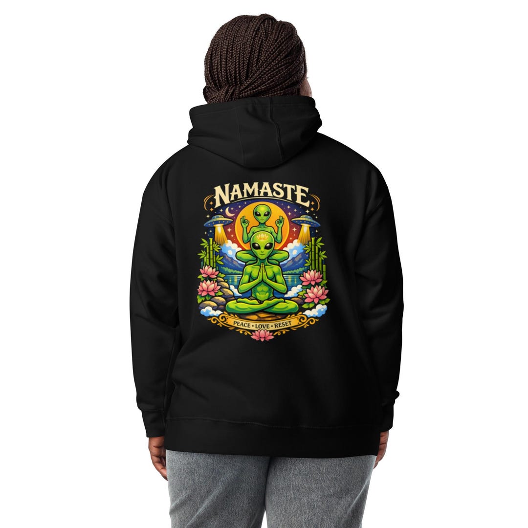 Alien Yoga “namaste” Positive Mindful Peace • Love • Unisex Hoodie - Etsy