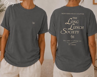 Long Lunch Society T-Shirt | Mediterranean Slow Living Foodie Tee| Comfort Colors