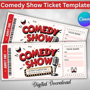 May include: A comedy show ticket template featuring red and black text that reads COMEDY SHOW, ADMIT ONE, and GET READY TO LAUGH OUT LOUD! BOARDING PASS. The design includes a microphone, a laughing mouth, and fields for name, from, date, and message.