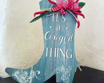 Desktop Boot saying It’s a Cowgirl Thing-Western Gift-Barn Wedding-Cowgirl Bridesmaid-Cowgirl Decor-Ranch Decor-Boot Scootin' Boogie