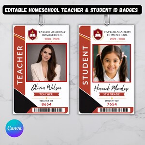 May include: Two rectangular ID badges labelled EDITABLE HOMESCHOOL TEACHER & STUDENT ID BADGES. One badge features a teacher named Olivia Wilson, the other a student named Hannah Morales. Both include the Taylor Academy Homeschool logo, ID numbers, and barcodes.