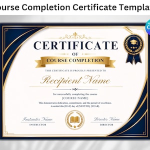 Op de afbeelding: Een sjabloon voor een cursuscertificaat met een donkerblauwe en gouden rand. De tekst luidt Certificate of Course Completion, Recipient Name, en bevat tijdelijke aanduidingen voor cursusnaam, instructeur, directeur, datum en een gouden zegel.