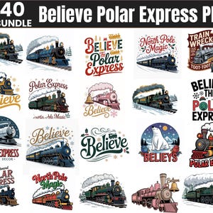 Puede incluir: Un conjunto de 40 imágenes PNG de "Believe Polar Express". Las imágenes presentan varias ilustraciones de trenes de vapor, algunas con el texto "Believe", "Polar Express" y "North Pole Magic". La paleta de colores incluye rojo, verde, azul y dorado.