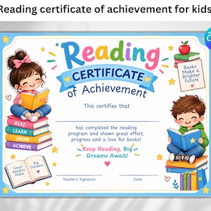 May include: A colorful reading certificate of achievement featuring illustrations of children reading on stacks of books. The text reads Reading Certificate of Achievement, Books Make a Brighter Future, Small Readers Make Big Thinkers, and Keep Reading, Big Dreams Await!