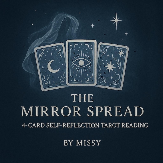 The Mirror Spread: 4-Card Self Reflection Tarot Reading