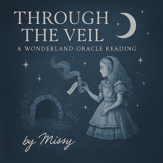 Through The Veil: A Wonderland Oracle Reading