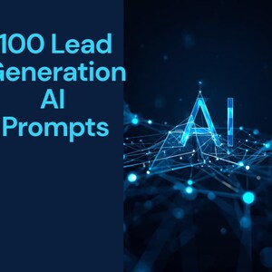 Może przedstawiać: Ciemnoniebieska grafika z tekstem "100 Lead Generation AI Prompts" w jasnoniebieskim kolorze. Prawa strona przedstawia świecącą niebieską grafikę AI z siecią połączonych kropek.