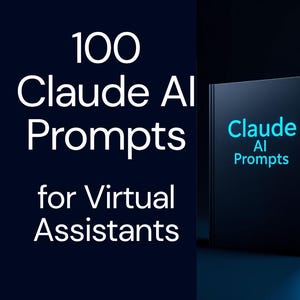 May include: A book titled "100 Claude AI Prompts for Virtual Assistants" with the words in white. The book on the right has the title "Claude AI Prompts" in blue. The background is a dark blue.