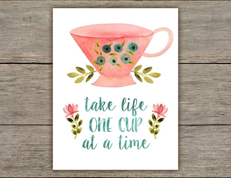 kitchen wall decor watercolor wall decor tea cup wall decor watercolor prints rustic decor Tea quote print tea cup prints
