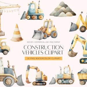 May include: A watercolour illustration of construction vehicles, including a crane, digger, and dumper truck. The vehicles are mainly yellow and blue, set against a pale pink background. The text reads "CONSTRUCTION VEHICLES CLIPART".