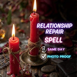 May include: Two lit red candles with twine, on a wooden surface. The image includes text: "RELATIONSHIP REPAIR SPELL", "24 HOURS SAME DAY", and "PHOTO PROOF". A small glass bottle and stones are also visible in the image.