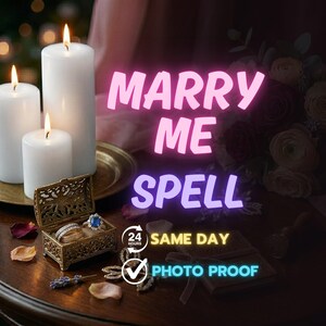 MARRY ME SPELL Same Day ,Marriage Proposal Ritual ,Fast Love Results ,Secure Commitment & Obsession