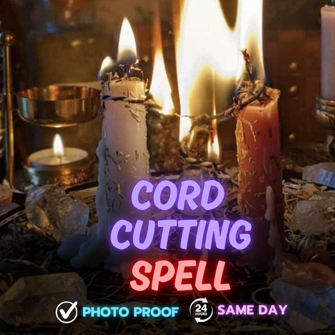 Cord Cutting Spell SAME DAY, Cut Ties Spell Soul Tie Removal Ritual ...