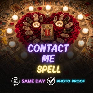 May include: An arrangement of tarot cards, candles, crystals, and rose petals forms a heart shape. The image includes the text "CONTACT ME SPELL", along with icons and text indicating same-day service and photo proof.