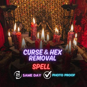 May include: A mystical scene featuring lit candles of various colors, including red, purple, and white. The text "CURSE & HEX REMOVAL SPELL" is prominently displayed. Additional text includes "24 HOURS", "SAME DAY", and "PHOTO PROOF".