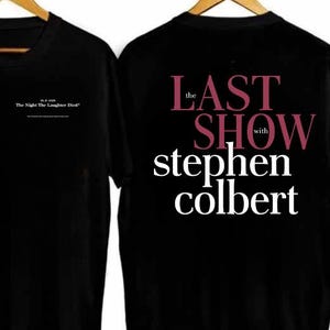 The Last Show with STEPHEN COLBERT 2026 T-Shirt, Late Night Comedy Tee, Talk Show Fan Shirt, The Last Show With Stephen Colbert 2026 T-shirt