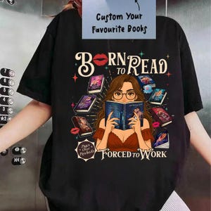 Custom Born To Read Forced To Work T-shirt, Custom Sweatshirt Of Your Favorite Books ,Book Sweatshirt,I Love You Booktok Sweater ,Book Lover image 1