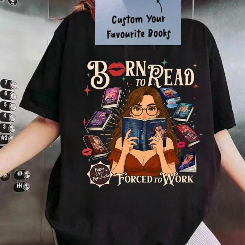 Custom Born To Read Forced To Work T-shirt, Custom Sweatshirt Of Your Favorite Books ,Book Sweatshirt,I Love You Booktok Sweater ,Book Lover image 1