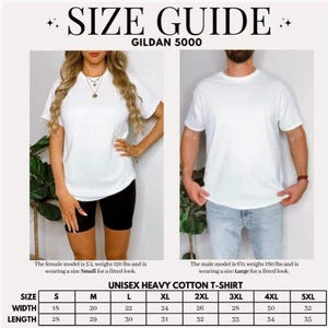 May include: A size guide for a unisex heavy cotton t-shirt, featuring a white t-shirt on a female and male model. The guide includes measurements for sizes S to 5XL, with width and length in inches. The text "SIZE GUIDE" is at the top.