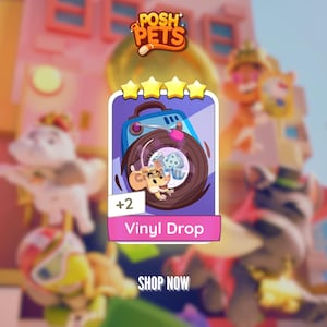 VINYL DROP Set 15 | 4 Star Sticker - Monopoly_GO Posh Pets Album
