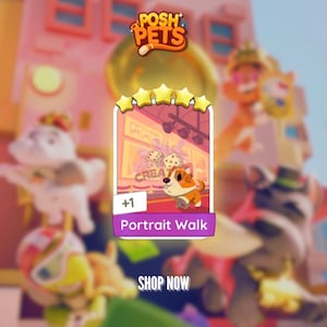 Puede incluir: Gráfico promocional para "Posh Pets" con un perro de dibujos animados y una tarjeta que dice "Portrait Walk". La tarjeta tiene cinco estrellas doradas y la palabra "CREATE" encima de un par de dados. Las palabras "SHOP NOW" están en la parte inferior.