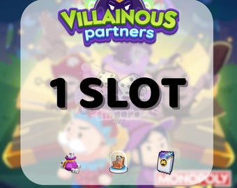 VILLAINOUS PARTNERS - 1 SLOT Rush - Mono_poly_Go