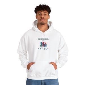 Cozy Inspirational Hoodie, Motivational Sweatshirt, Unisex Pullover, Gift for Friends, Casual Wear, Novelty Hooded Sweater