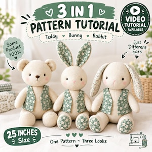 Op de afbeelding: Drie knuffels, een teddybeer en twee konijnen, elk 63,5 cm groot, met bijpassende groene vestjes met bloemenpatroon. De afbeelding bevat de tekst: 3 IN 1 PATTERN TUTORIAL, Teddy, Bunny, Rabbit, Same Product 100%, Just Different Ears, One Pattern ~ Three Looks.