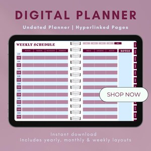 Op de afbeelding: Een digitale planner weergegeven op een tablet, met een wekelijkse schema-indeling met kolommen voor elke dag en een notitiesectie. Het scherm toont de tekst "DIGITAL PLANNER" en "SHOP NOW". De planner bevat jaarlijkse, maandelijkse en wekelijkse lay-outs.