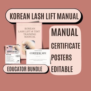 Puede incluir: Un paquete educativo para la formación en lifting y tinte de pestañas coreanas. La imagen presenta un manual, un certificado y carteles. El texto incluye "Korean Lash Lift Manual", "Educator Bundle" y "Editable".
