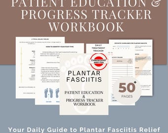 May include: A workbook titled "Patient Education & Progress Tracker" for plantar fasciitis. The cover features the text "Plantar Fasciitis" and "Chiropodist Written." Inside are pages with foot diagrams, treatment trackers, and guidelines. The workbook has over 50 pages.