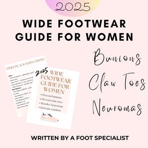 2025 Wide Fitting Women’s Shoe Guide | Foot Specialist Tips for Bunions, Claw Toes, Neuromas | Brand & Model List for Comfortable Footwear